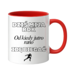Kubek "Dziś mija rok od kiedy jutro rano idę biegać"