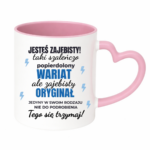 Kubek "Jesteś zajebisty"