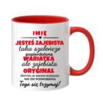 Kubek z dowolnym imieniem "Jesteś zajebista"