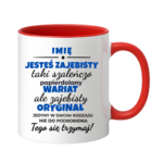 Kubek z dowolnym imieniem "Jesteś zajebisty"