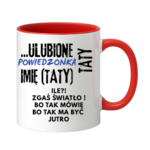 Kubek z dowolnym imieniem "Ulubione powiedzonka taty"