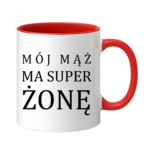 Kubek "Mój ma mąż ma super żonę"