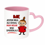 Kubek z dowolnym imieniem "Jestem miła, ale dziś mam wolne"
