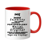 Kubek z dowolnym imieniem "Jesteś zajebisty, wariat"