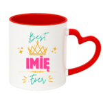 Kubek z dowolnym imieniem ,,Best [Imię] Ever"