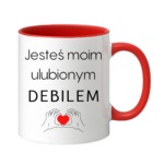 Kubek "Jesteś moim ulubionym Deb*lem"