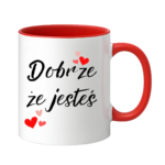 Kubek ,,Dobrze, że jesteś"