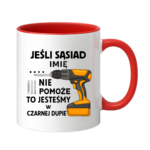Kubek z dowolnym imieniem "Jeśli sąsiad nie pomoże"