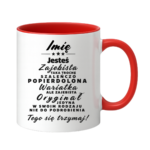 Kubek z dowolnym imieniem ,,Wariatka"