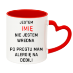 Kubek z dowolnym imieniem "Nie jestem wredna"