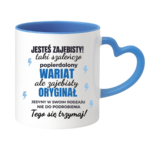 Kubek "Jesteś zajebisty"