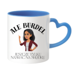 Kubek "Ale burdel"