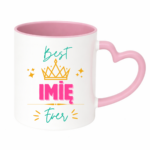 Kubek z dowolnym imieniem ,,Best [Imię] Ever"