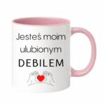 Kubek "Jesteś moim ulubionym Deb*lem"