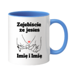 Kubek z dowolnym imieniem "Zajebiście że jesteś"