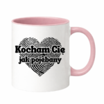 Kubek "Kocham Cię jak pojebany"