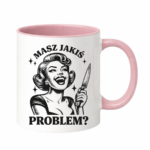 Kubek "Masz jakiś problem?"