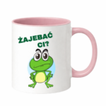Kubek "Zaj*bać Ci"