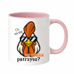 Kubek ,,Co mi się na ptaka patrzysz"