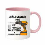 Kubek z dowolnym imieniem "Jeśli sąsiad nie pomoże"
