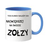 Kubek "Ten kubek należy do największej na świecie zołzy"