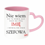 Kubek z dowolnym imieniem "Mówią do mnie szefowa"