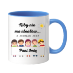 Kubek z dowolnym imieniem "Niby nie ma ideałów"