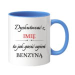 Kubek z dowolnym imieniem "Dyskutować z"
