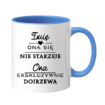 Kubek z dowolnym imieniem "Ona się nie starzeje"