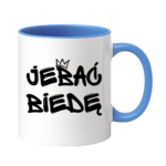 Kubek "Jeba* biedę"