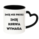 Kubek z dowolnym imieniem "Nie prosi"