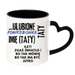 Kubek z dowolnym imieniem "Ulubione powiedzonka taty"
