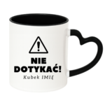 Kubek z dowolnym imieniem "Nie dotykać"