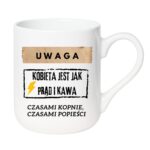 Kubek "Uwaga kobieta jest jak prąd i kawa"