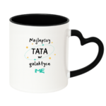 Kubek z dowolnym imieniem ,,Najlepszy Tata w Galaktyce''