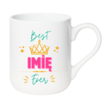 Kubek z dowolnym imieniem ,,Best [Imię] Ever"
