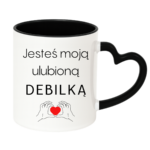 Kubek "Jesteś moją ulubioną Deb*lką"