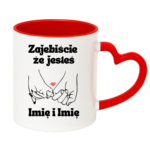 Kubek z dowolnym imieniem "Zajebiście że jesteś"