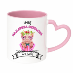 Kubek z dowolnym imieniem ,,Najlepsza Dziołcha we wsi"