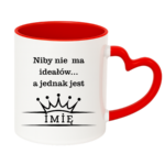 Kubek z dowolnym imieniem ,,Niby nie ma ideałów"