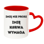 Kubek z dowolnym imieniem "Nie prosi"