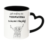 Kubek z dowolnym imieniem ,,Jak trafimy do psychiatryka"
