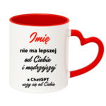 Kubek z dowolnym imieniem "Nie ma lepszej"