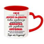 Kubek z dowolnym imieniem "Jesteś zajebista"