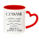 Kubek "Jedyne czego mi potrzeba"