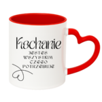 Kubek "Kochanie jesteś wszystkim czego potrzebuje"