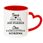 Kubek z dowolnym imieniem "Ona się nie starzeje"