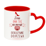 Kubek z dowolnym imieniem ,,Ona się nie starzeje"