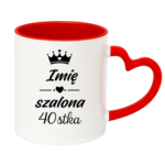 Kubek z dowolnym imieniem "Szalona 40-stka"