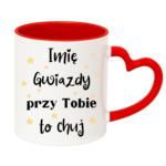 Kubek z dowolnym imieniem "Gwiazdy przy tobie to ch*j"